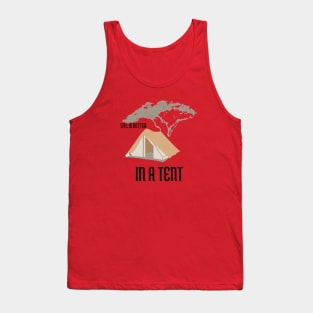 Life is Better in a Tent Camping Tank Top